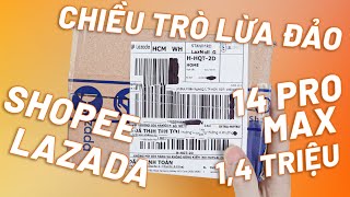 CHIÊU TRÒ LỪA ĐẢO TINH VI TRÊN LAZADA SHOPEE - 1.4 TRIỆU MUA ĐƯỢC IPHONE 14 PRO MAX ẢO THẬT! screenshot 5