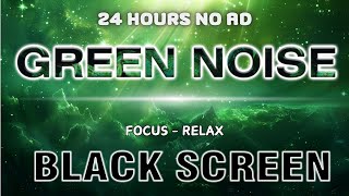 Sleep Well With Green Noise Black Screen  Sound For Relaxation | Support Mind Amend