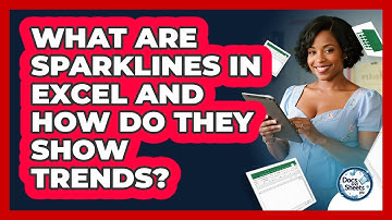 What Are Sparklines In Excel And How Do They Show Trends? - Docs and Sheets Pro