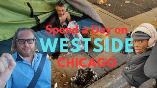 Hard Chicago Westside Streets: Mentally ill-Addicts-Prostitutes-Tents-Homeless