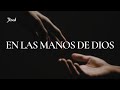 En las manos de Dios - Jésed