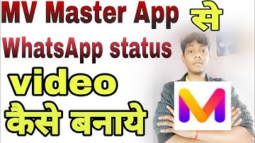 MV master App se WhatsApp status video banaye || Best WhatsApp status maker app || How make WhatsApp