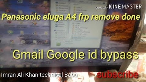 Panasonic eluga a4 Gmail Google id bypass frp remove done