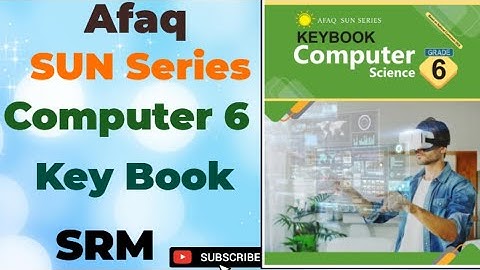 Afaq sun Series computer 6 Keybook | New edition | sun Series computer class 6