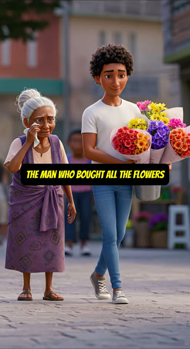 The man who bought all the flowers #motivationalvideo #animation #viralvideo #viralshorts