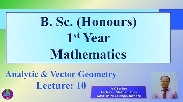 Honours 1st year Mathematics Geometry Class 10_সম্মান ১ম বর্ষ গণিত ভেক্টর জ্যামিতি_১০