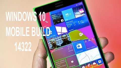 Hands on with Windows 10 Mobile Build 14322