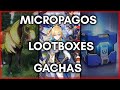 El infierno de las lootboxes y los gachas