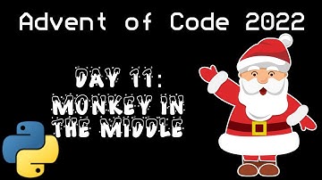 Day 11: Monkey in the Middle [AOC2022 Python]