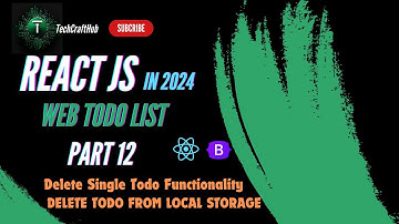 React JS Todo List Tutorial 2024 | DeleteTodo From Local Storage using useState - 12