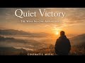 Quiet Victory | The Wins No One Applauded | Cinematic Music