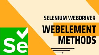 Mastering WebElement Interface methods in Java: A Complete Guide