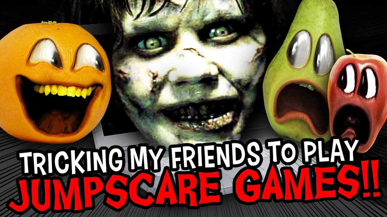 Tricking my friends into playing Jumpscare Games! YouTube