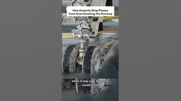 How Airports Stop Planes from Overshooting the Runway