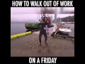 Leaving work on a friday like a boss 