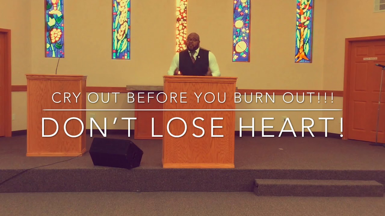 Sermon Clip “Don’t Lose Heart” - YouTube