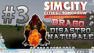 SimCity [#3] - DRAGO sputa Fuoco - Disastro Naturale - GAMEPLAY ITA screenshot 4