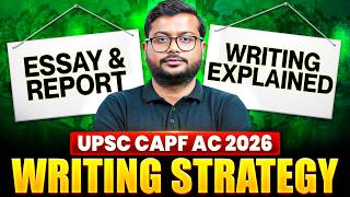 UPSC CAPF AC 2026 Exam Writing Strategy Essay &amp; Report Writing Explained | UPSC CAPF AC 2026 Exam DW