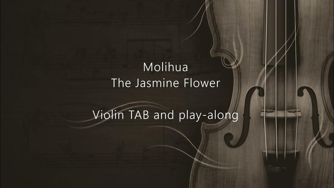 Molihua The Jasmine Flower Violin TAB and play along YouTube