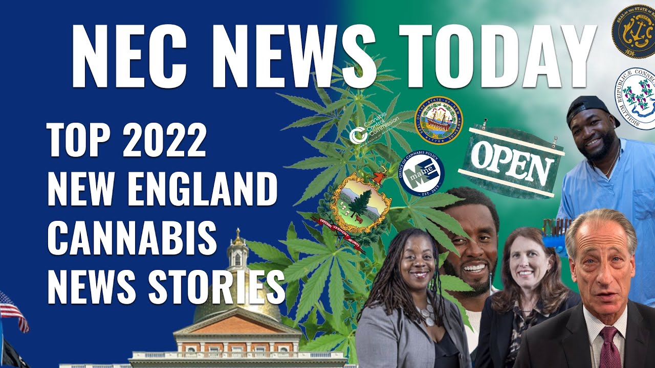 Top 2022 New England Cannabis News Stories