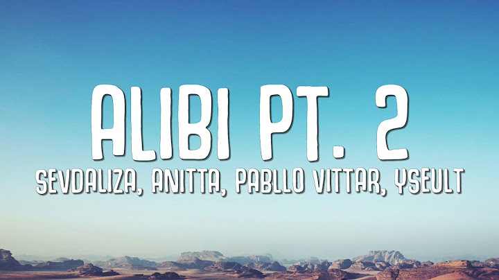 SEVDALIZA - ALIBI PT. 2 (LYRICS) FT. ANITTA, PABLLO VITTAR & YSEULT