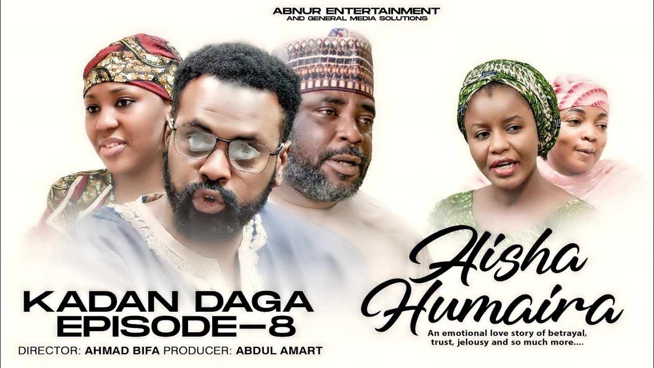 AISHA HUMAIRA SEASON 1 EPISODE 8 KADAN DAGA NA RANAR ALHAMIS 