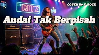 ANDAI TAK BERPISAH Cover Rock Melodi | Versi Gitar Powerful & Penuh Emosi 🔥