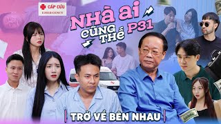 TRỞ VỀ BÊN NHAU | Nhà Ai Cũng Thế Phần 31 | Phim Tình Cảm Gia Đình Hay Nhất Gãy TV screenshot 3