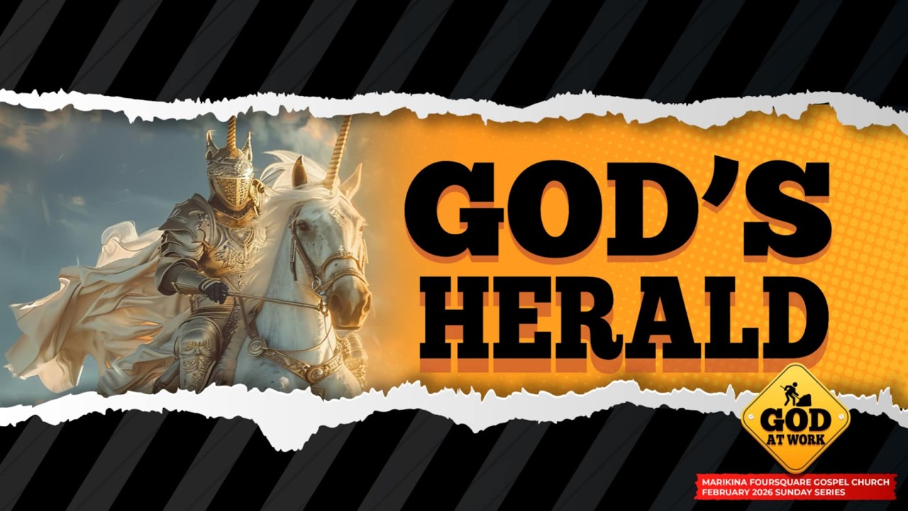 God's Herald (2nd Service) | God at Work | Marikina Foursquare Gospel Church