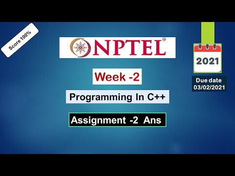 NPTEL Programming in C++  Week2  Assignment-2  Solutions 2021 | Swayam