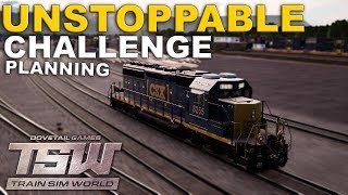 PLAN & FAIL  -  UNSTOPPABLE CHALLENGE  -  Train Sim World: CSX Heavy Haul  -  Part 1