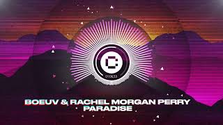 Boeuv & Rachel Morgan Perry - Paradise (Official Visualizer)