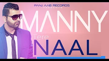 Tere Naal - Full Song Official Video || G Manny || Panj-aab Records || Brand New Punjabi Song 2014