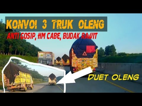  KONVOI  TRUK  ANTI GOSIP HM CABE  dan BUDAK RAWIT DUET 