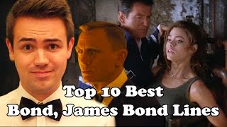 Top 10 Best Bond, James Bond Lines