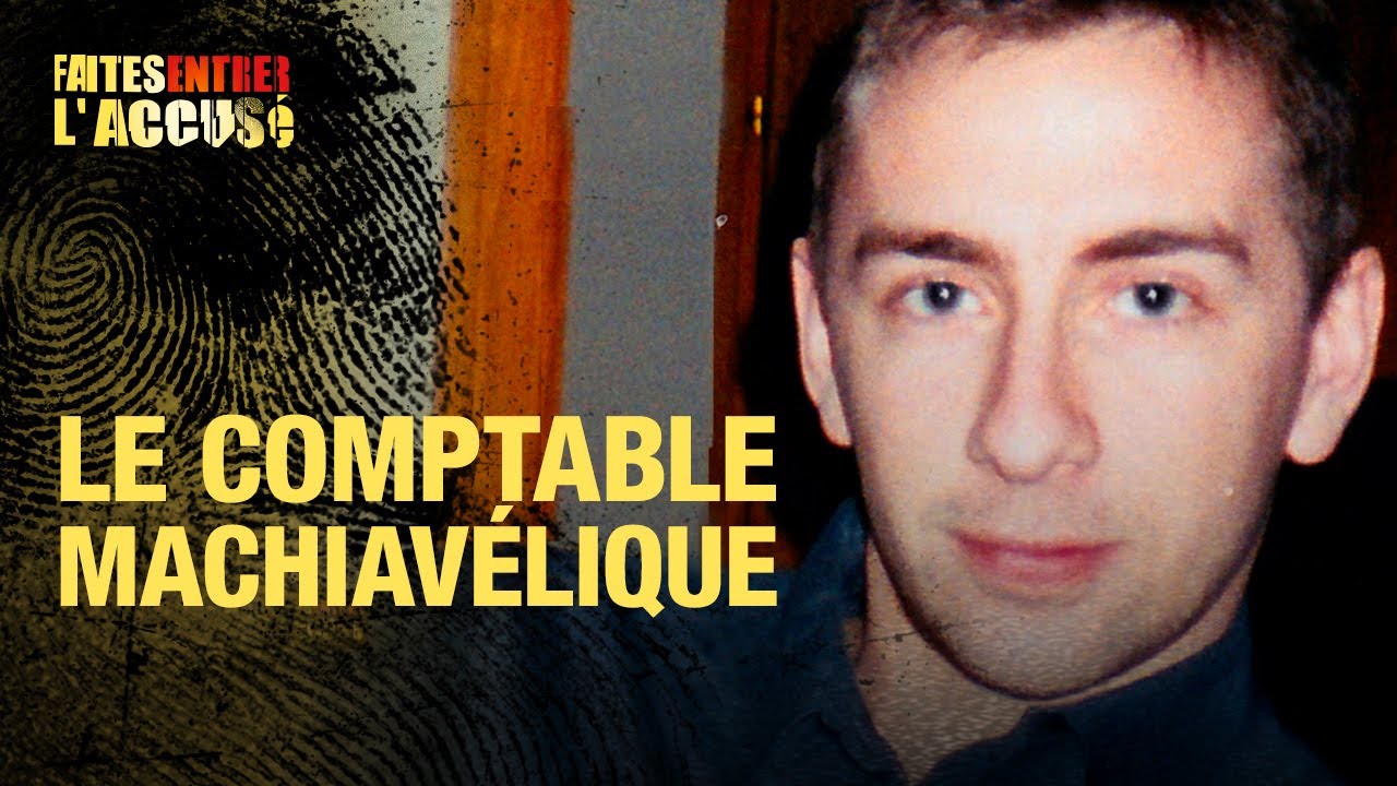 Faites Entrer l&rsquo;Accusé : Denis Lemasson, le comptable machiavélique