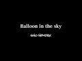 SHO HENDRIX / Balloon in the sky(Recording Movie)