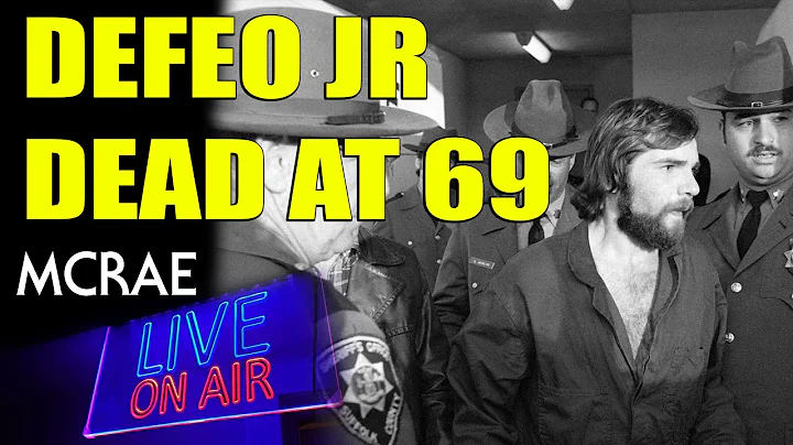 MCRAE LIVE #152: Ronald DeFeo Jr DEAD at 69