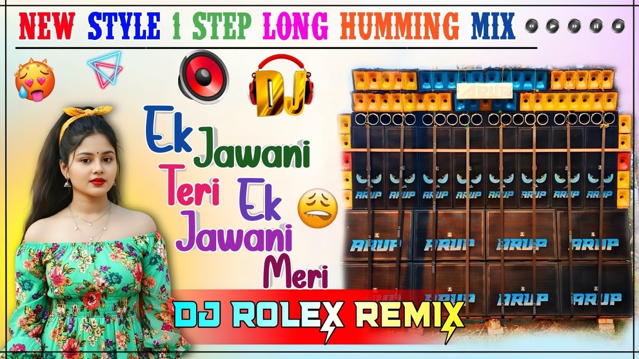Ek Jawani Teri Ek Jawani Meri - Dj Rolex Remix|| New Style 1 Step Long Humming Mix 2026||