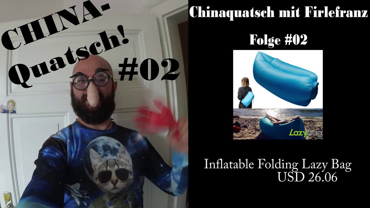 "Der aufblasbare Liegesack!" China-Quatsch - ich teste Kram (Fatboy, Airbed, Laysack, Lamzac)