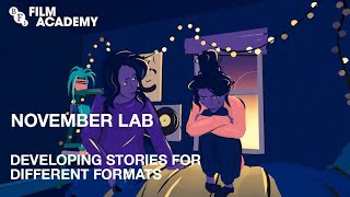 Developing Stories for Different Formats | BFI Film Academy Lab