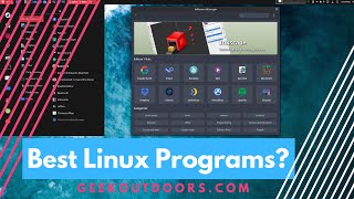 strategi skud spændende TOP 5 Best Linux Programs! (My Must Have Linux Apps) | Open Source Software  Geekoutdoors.com EP603 - YouTube