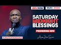 SATURDAY MIDNIGHT BLESSINGS, 11TH MAY 2024 - Apostle Joshua Selman Good Word