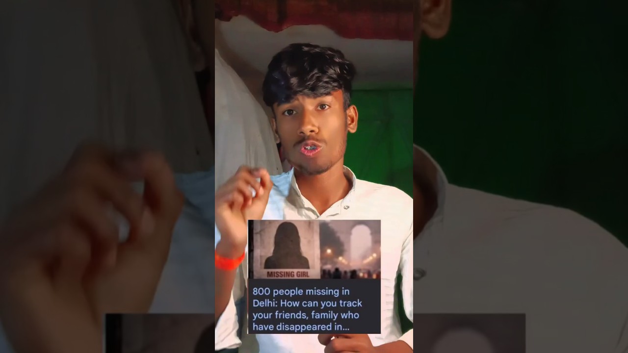 Delhi Missing Case truth Explore 🤯
