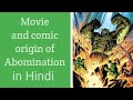 Movie and Comic Origin and History of Abomination//in Hindi.