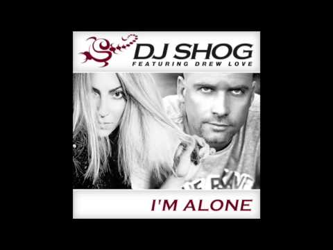 DJ Shog, Drew Love - I'm Alone (The Gathering Remix Edit)