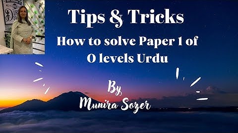 How to solve | Paper 1 | O levels | 3247 | Munira Sozer