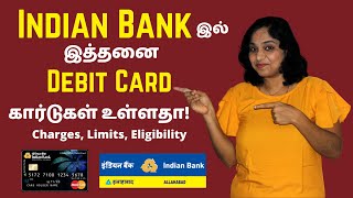 Indian Bank Debit Card Types | Types Of Indian Bank ATM Cards | Charges, Limits, Eligibility Tamil