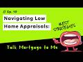 Understanding Home Appraisals: How to Challenge and Overcome Valuation Issues in Home Buying