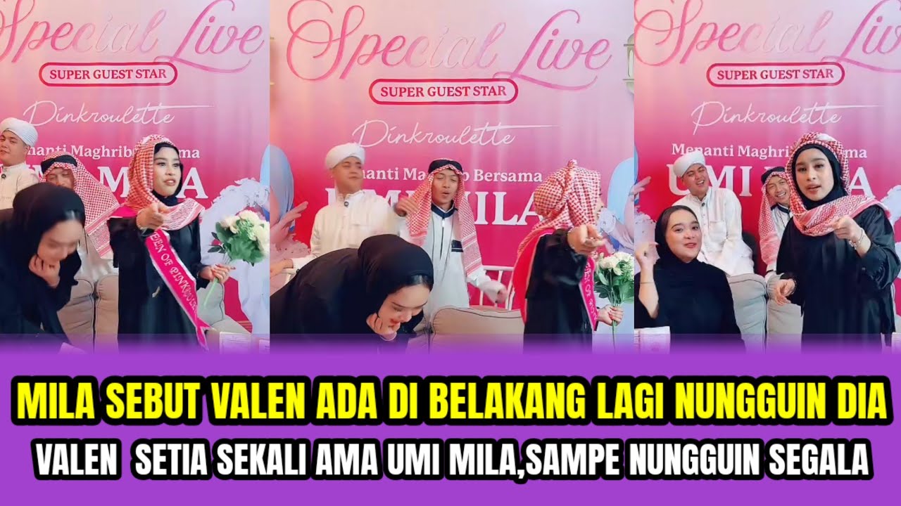 MILA SEBUT VALEN ADA DI BELAKANG LAGI NUNGGUIN DIA,VALEN SETIA SEKALI AMA UMI MILA,SAMPE NUNGGUIN.